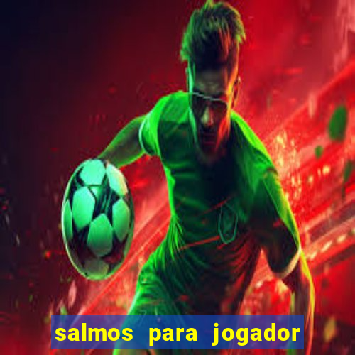 salmos para jogador de futebol